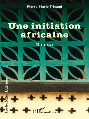 cover image of Une initiation africaine